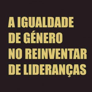 Gender Equality in Reinventing Leaderships