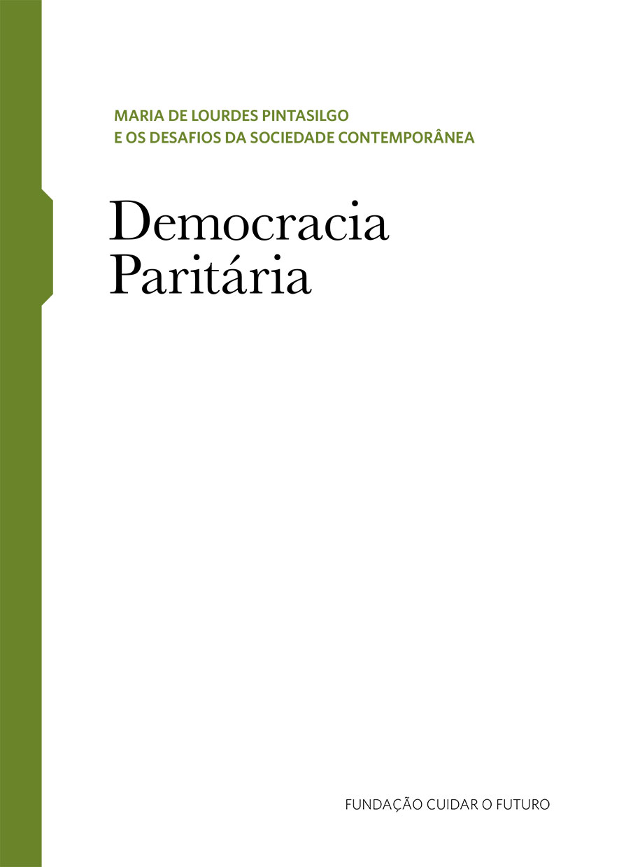 Maria de Lourdes Pintasilgo and the Challenges of Contemporary Society – Parity Democracy - Caderno Temático 5