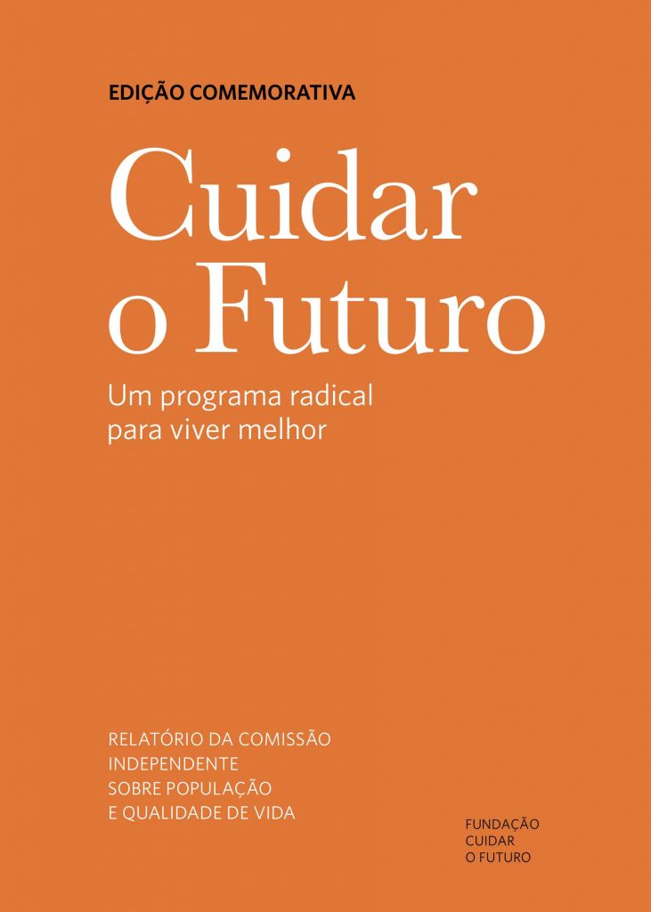 Cuidar o Futuro - A Radical Programme for Better Living